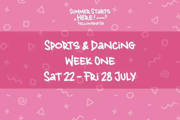 Sports and dancing, week one, Saturday 22 to Friday 28 July