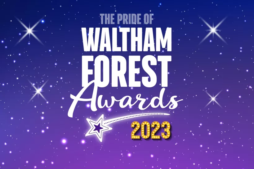 Text reading 'The Pride of Waltham Forest Awards 2023' on a purple background