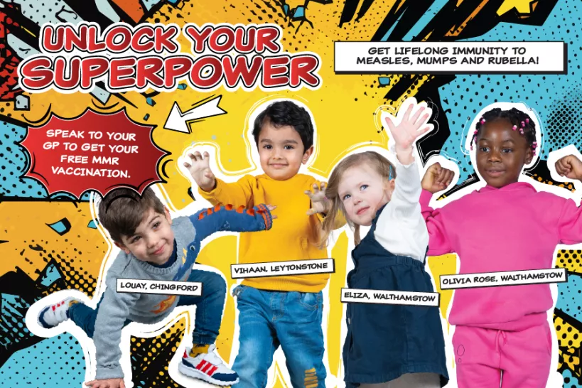 Four young children in different superhero poses, on a comic-book-style background with the text: "Unlock your superpower" in big bold red, a white box on the side with the text "Get lifelong immunity to measles, mumps and rubella" and a red exclamation box highlighted by a white arrow with the text "Speak to your GP to get your free MMR vaccination."
